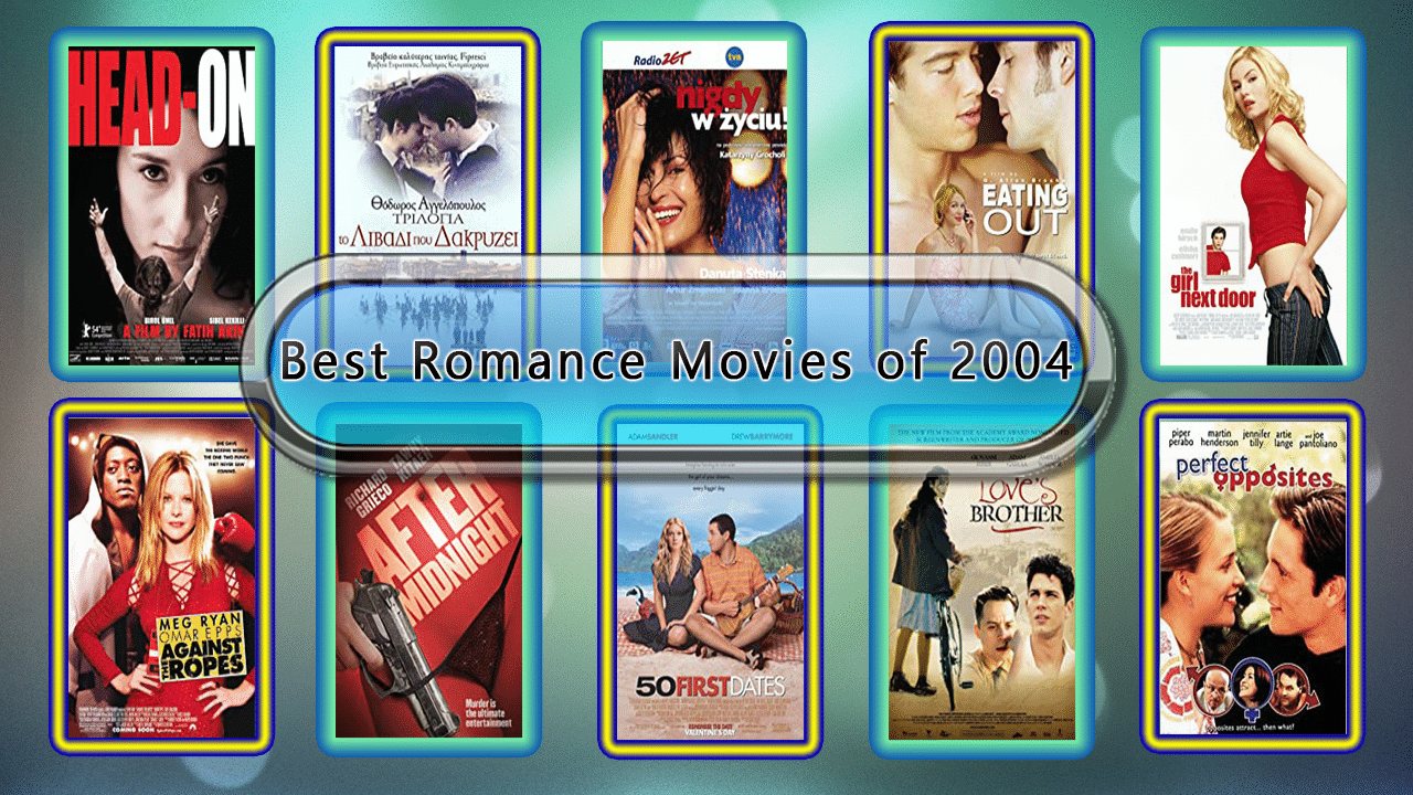 Best Romance Movies of 2004