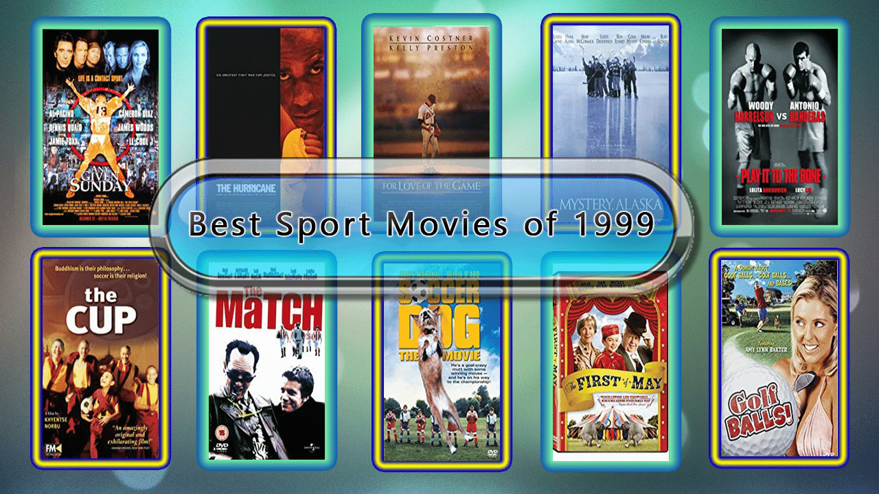 Best Sport Movies of 1999 Unwrapped Official Best 1999 Sport Films