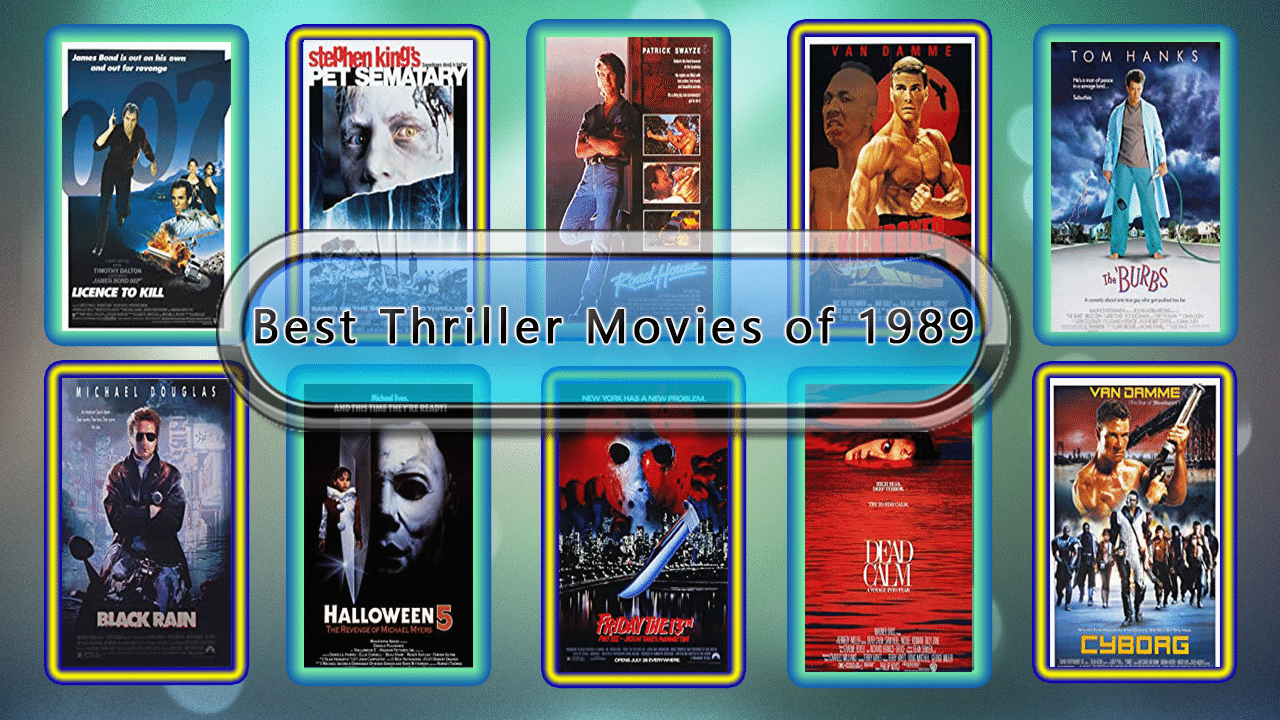 Best Thriller Movies of 1989 Unwrapped Official Best 1989 Thriller Films