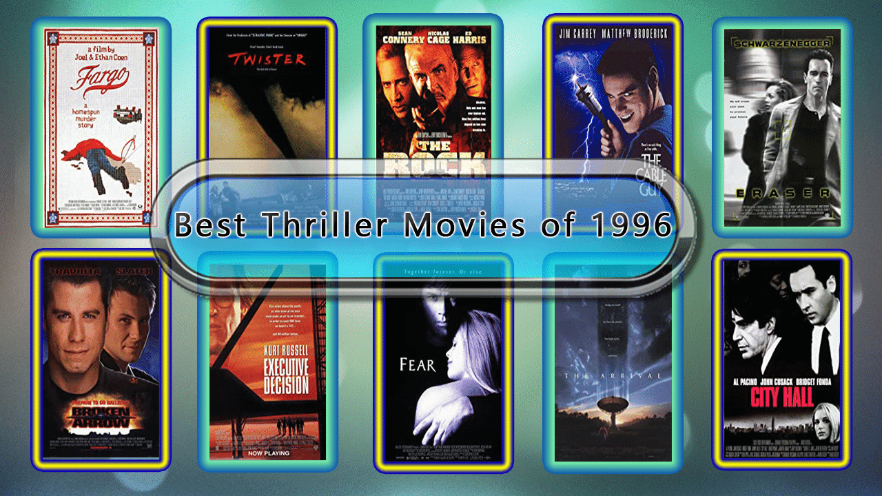 Best Thriller Movies of 1996 Unwrapped Official Best 1996 Thriller Films