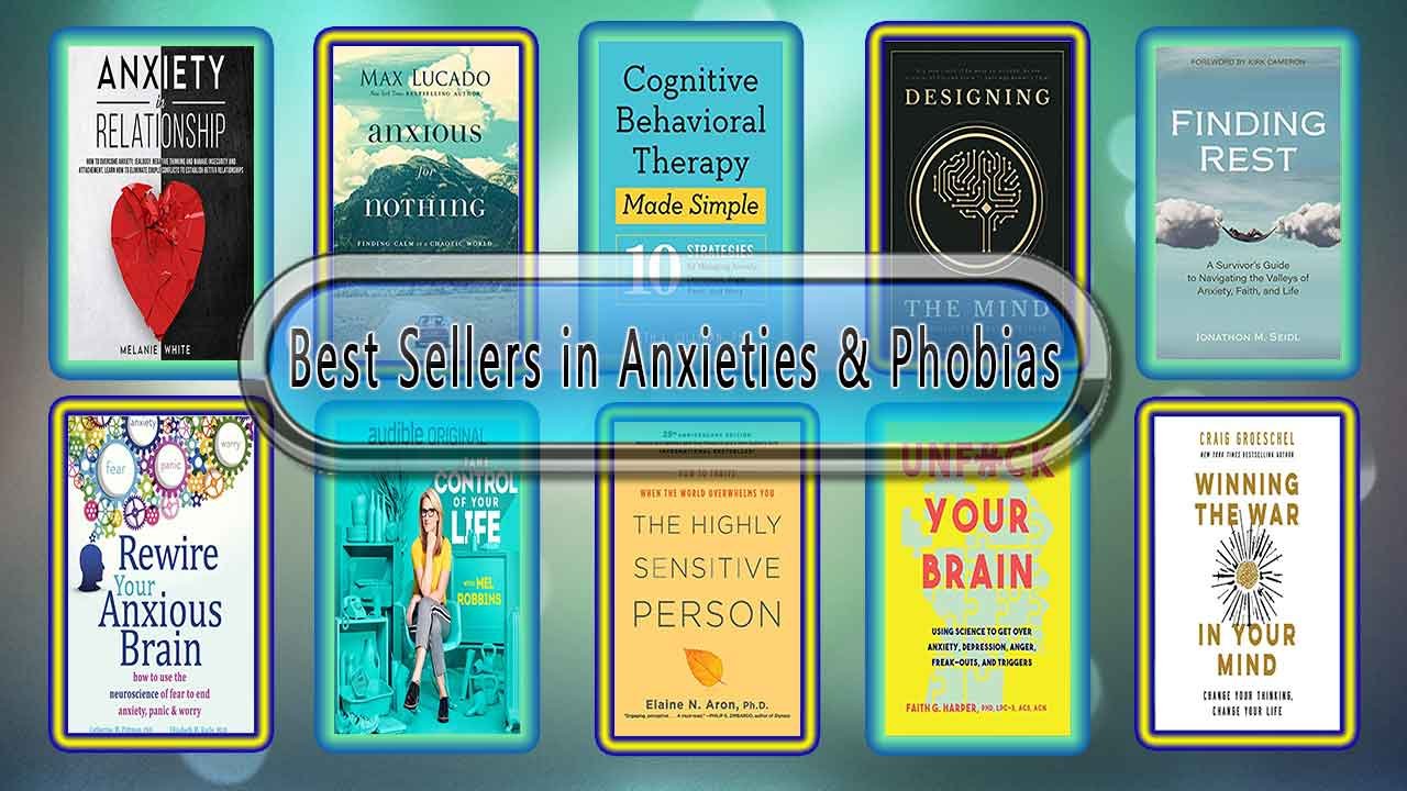 Top 10 Must Read Anxieties & Phobias Best Selling Books