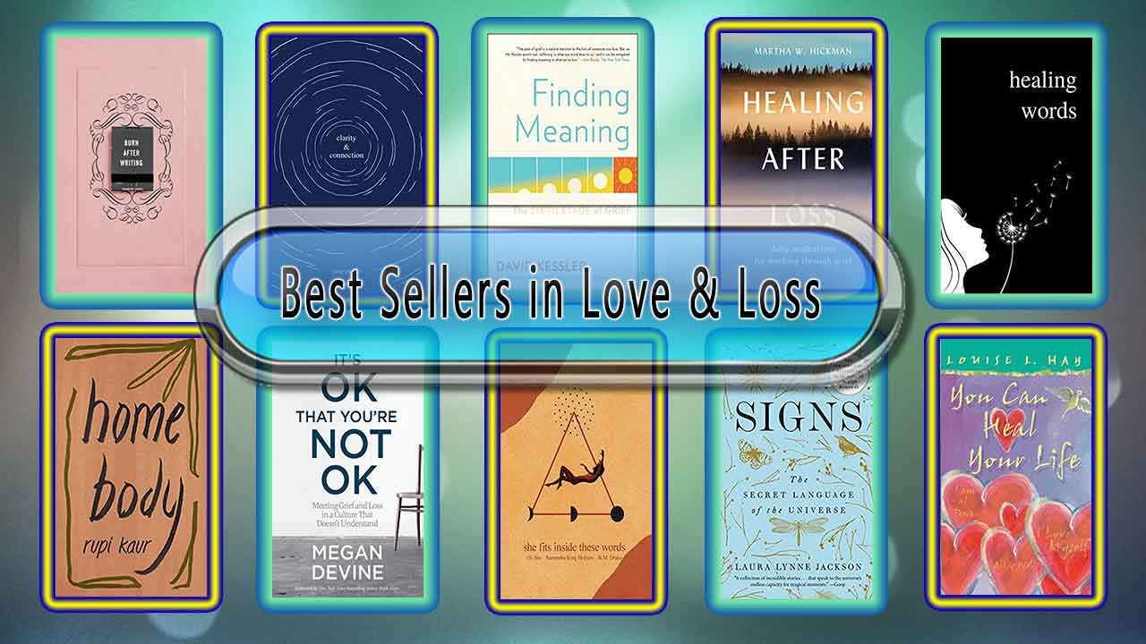 Top 10 Must Read Love & Loss Best Selling Books