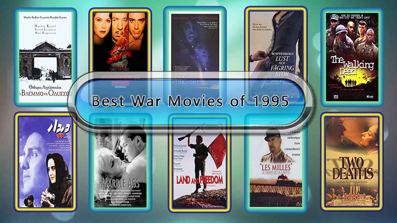 Best War Movies of 1995: Unwrapped Official Best 1995 War Films