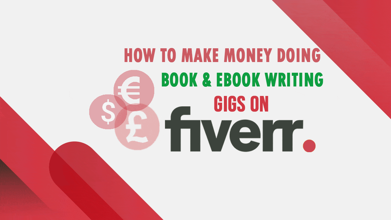 How to Make Money Doing Book & eBook Writing Gigs on Fiverr