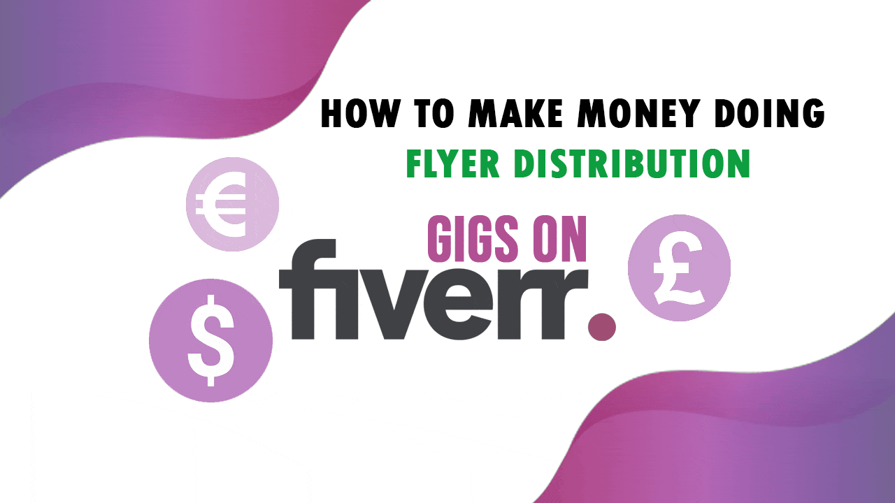 How to Make Money Doing Flyer Distribution Gigs on Fiverr