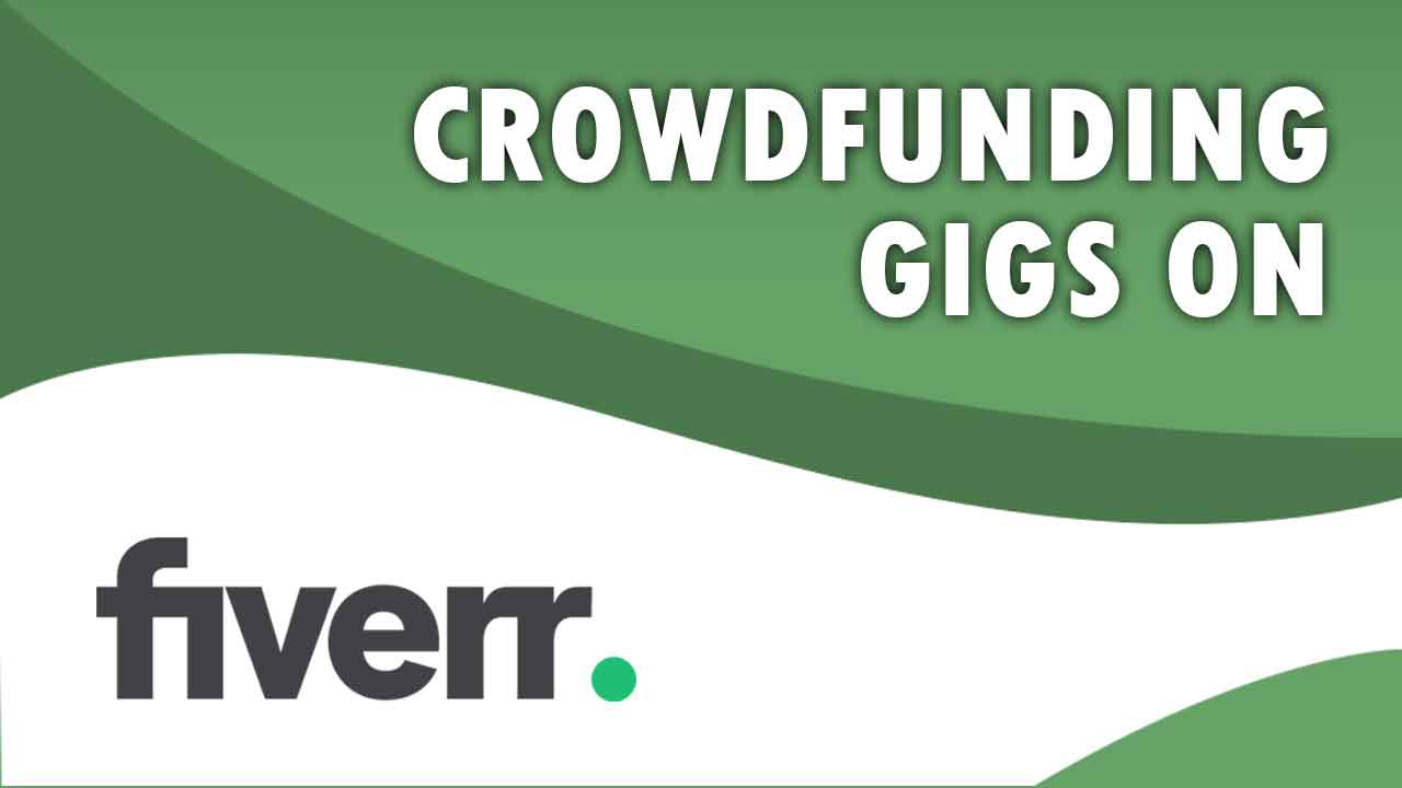 The Best Crowdfunding on Fiverr