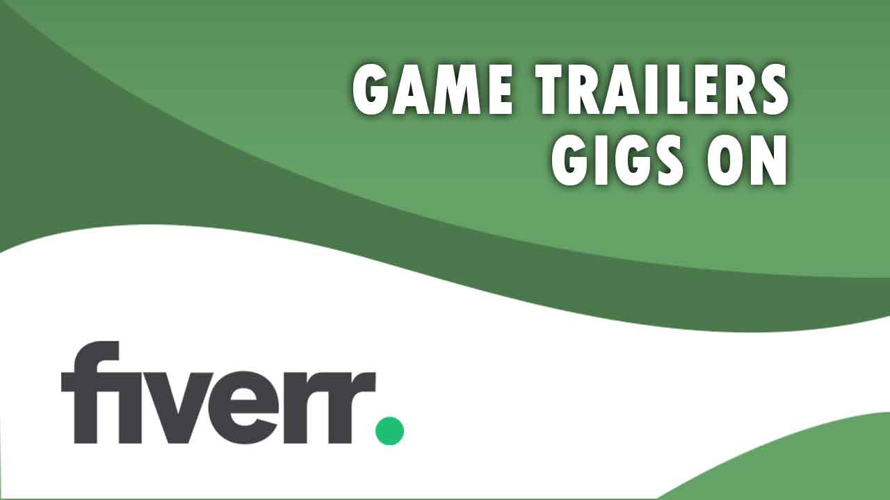 The Best Game Trailers on Fiverr