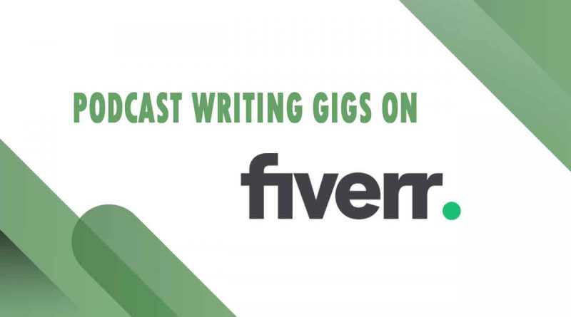 The Best Podcast Writing on Fiverr