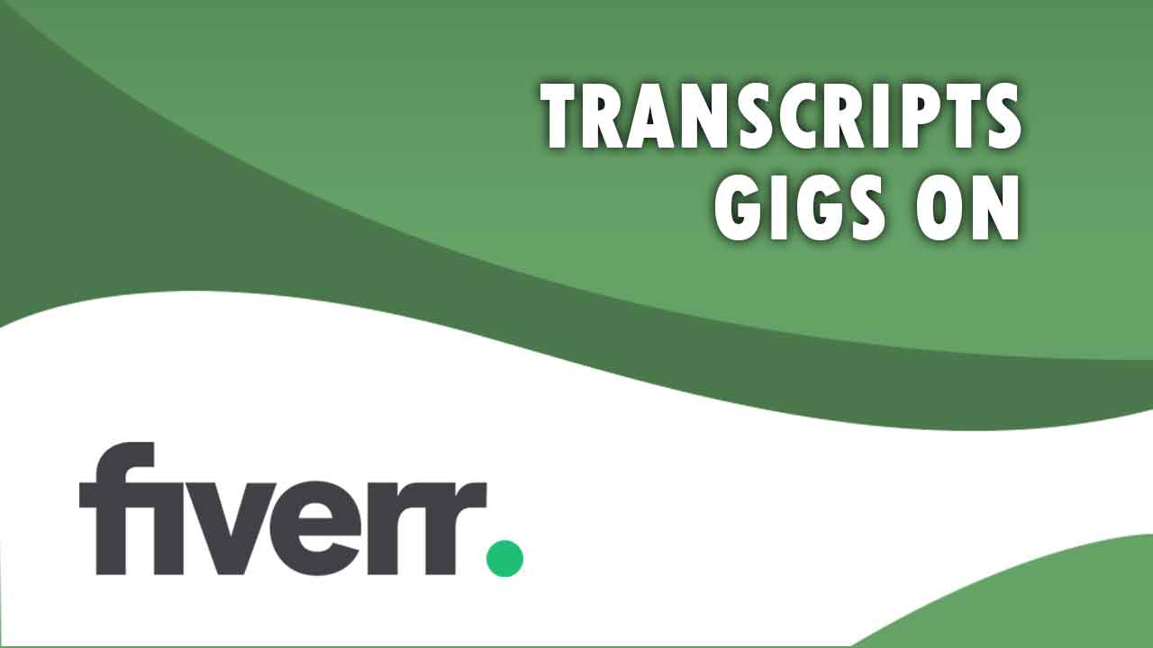 The Best Transcripts on Fiverr