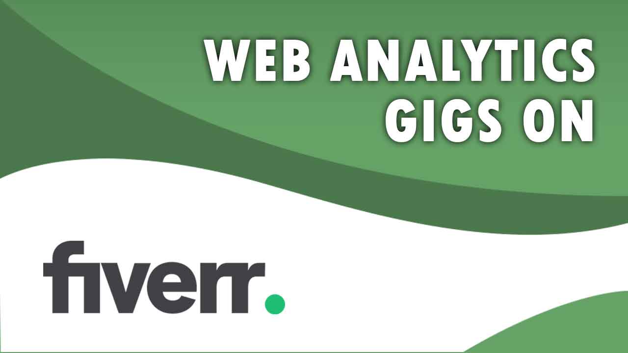 The Best Web Analytics on Fiverr