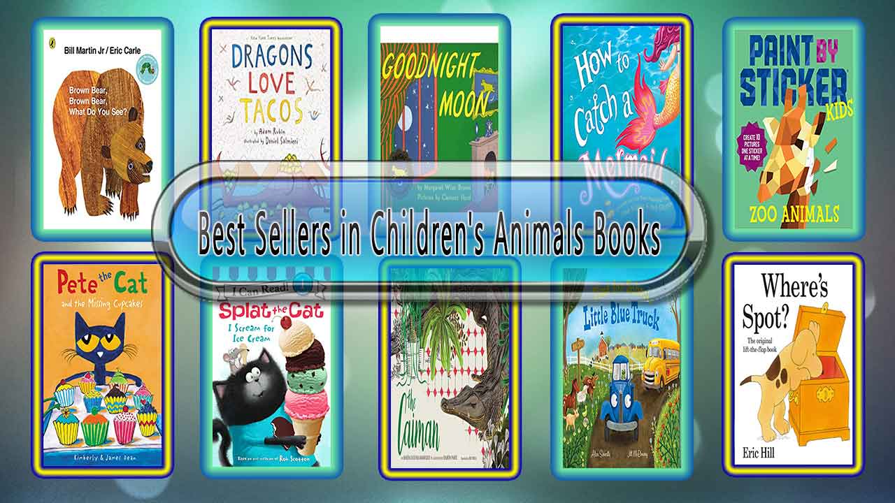 Top 10 Must Read Children’s Animals Best Selling Kids Novels