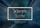 Gas Stove Ignition Sound Effect