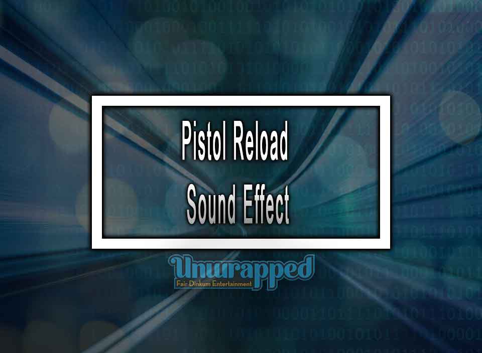 Pistol Reload Sound Effect