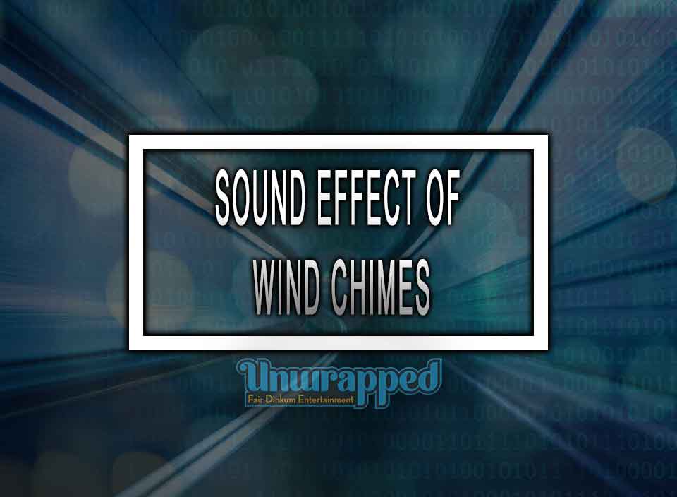 SOUND EFFECT OF WIND CHIMES