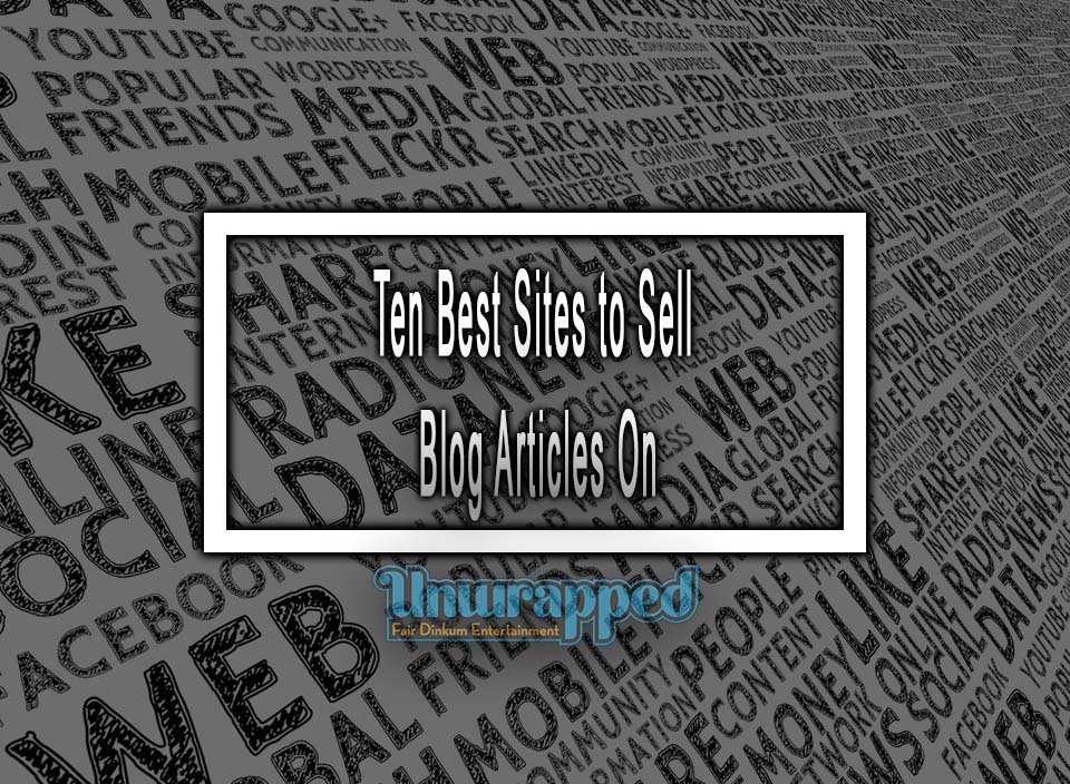 Ten Best Sites to Sell Blog Articles On