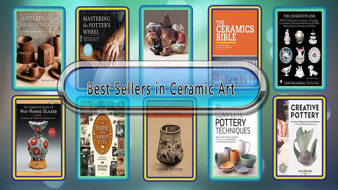 Top 10 Must Read Ceramic Art Best Selling Books