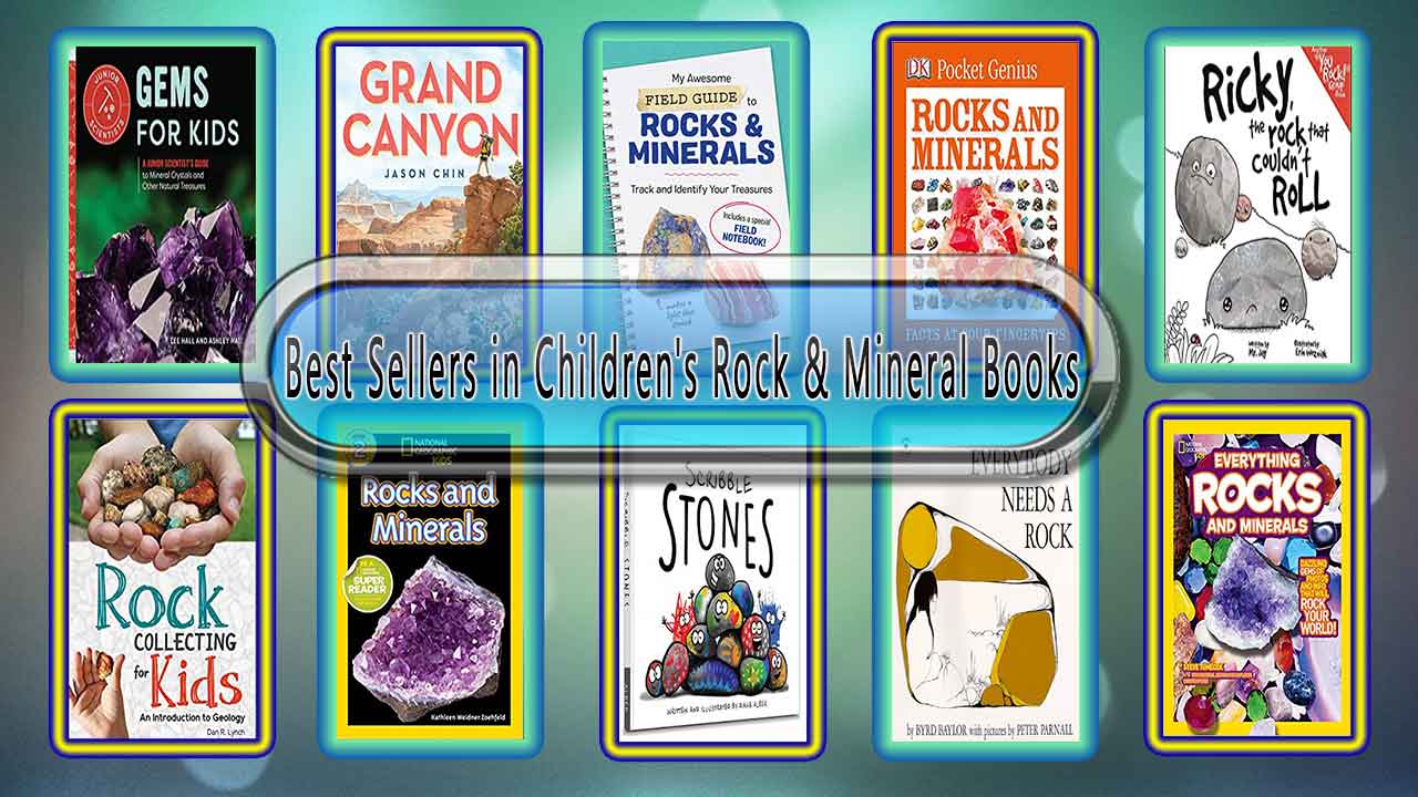 Top 10 Must Read Rock & Mineral Best Selling Kids Novels