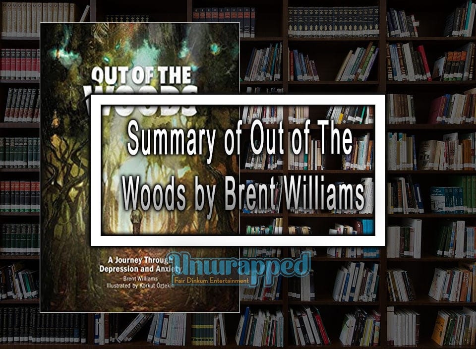 Summary Of Out Of The Woods By Brent Williams