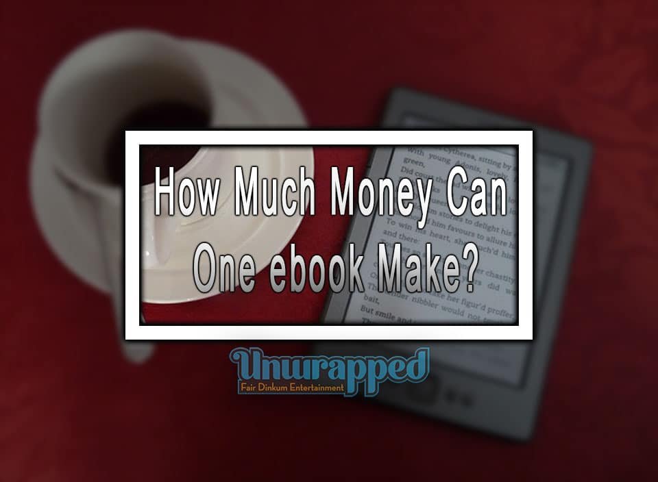 How Much Money Can One ebook Make?