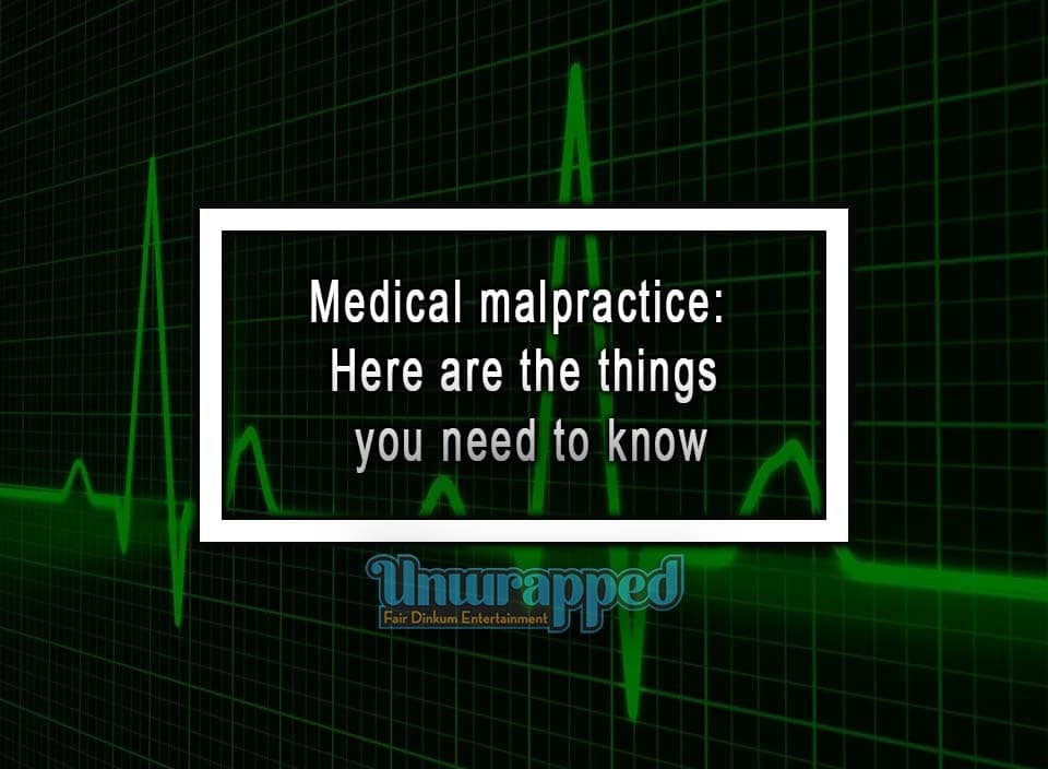 Medical malpractice: Here are the things you need to know