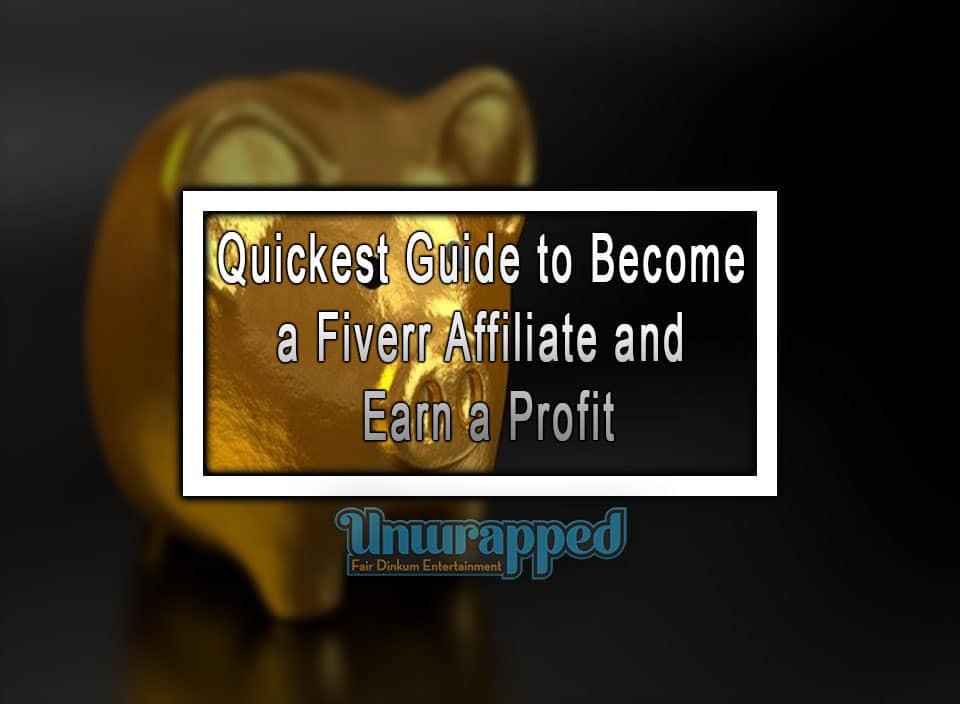 Quickest Guide to Become a Fiverr Affiliate and Earn a Profit