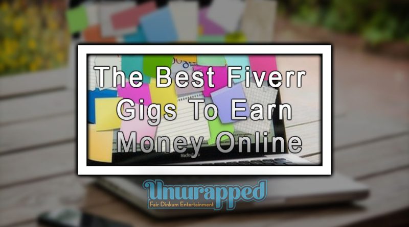 The Best Fiverr Gigs To Earn Money Online