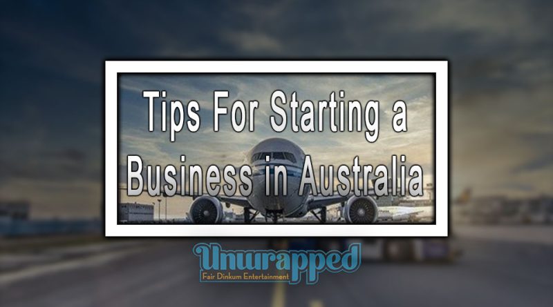 Tips For Starting a Business in Australia