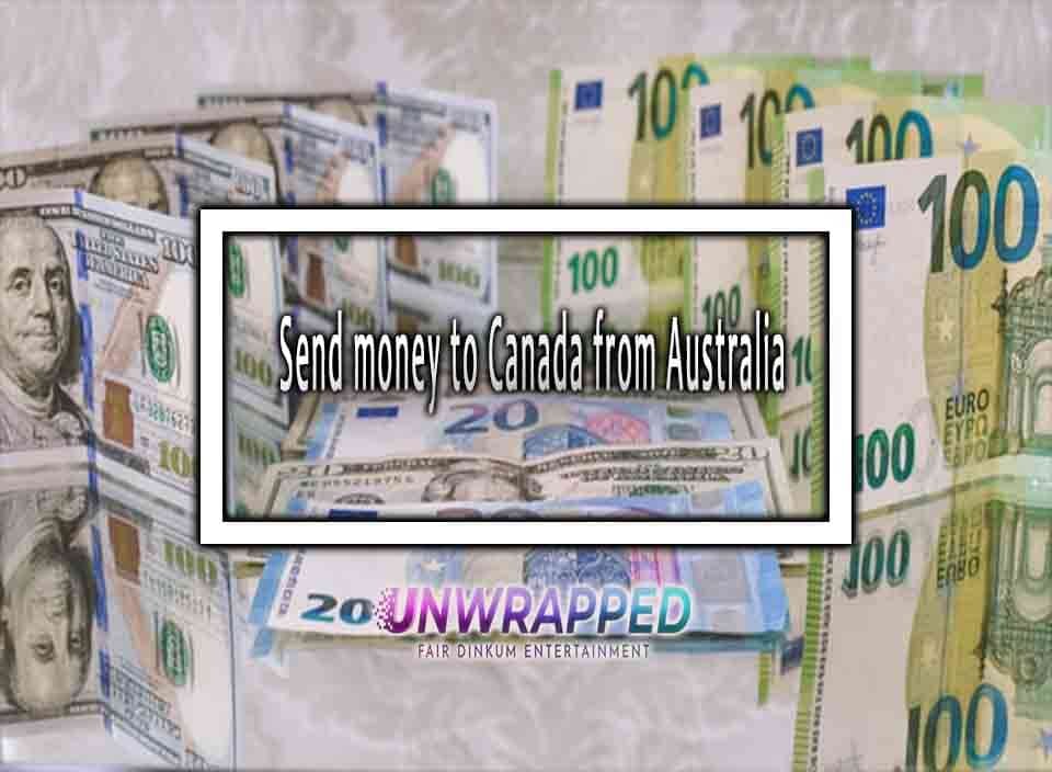 Send money to Canada from Australia