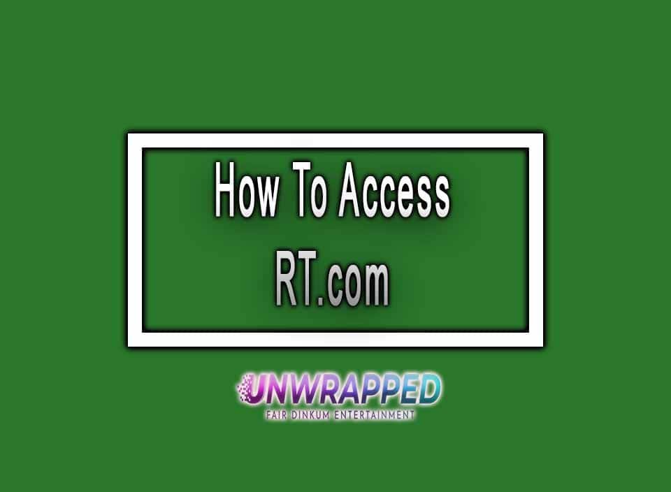 How To Access RT.com