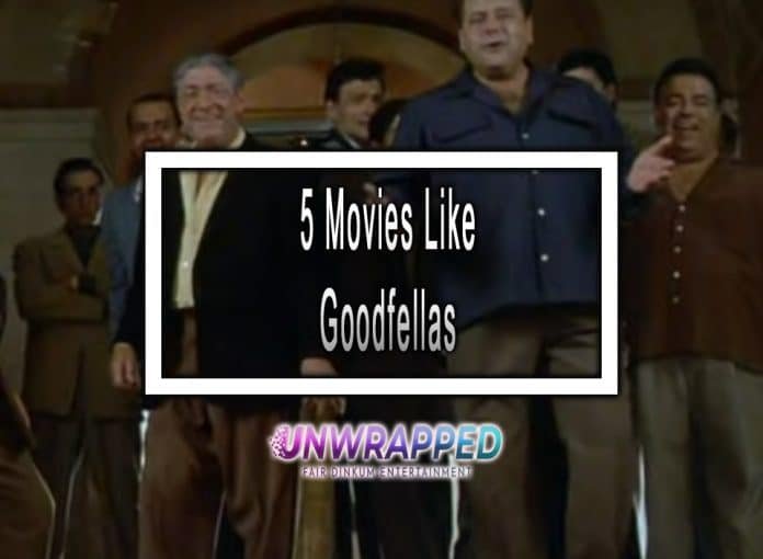 5 Movies Like Goodfellas to Watch