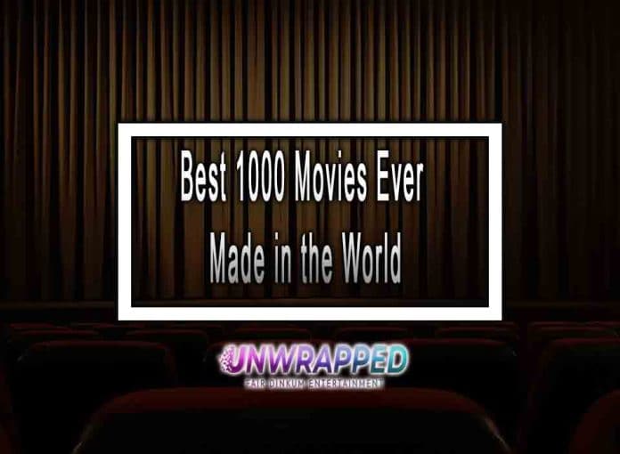 List of the Best 1000 Movies Ever Made in the World 2022