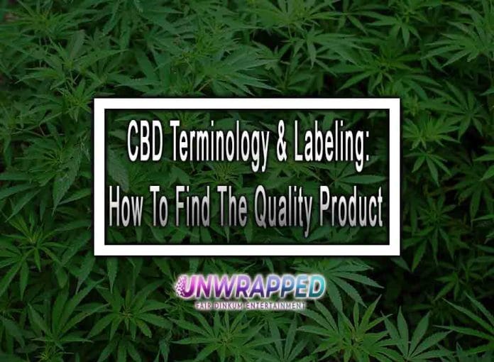 CBD Terminology & Labeling: How To Find The Quality Product