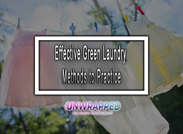 Effective Green Laundry Methods to Practice