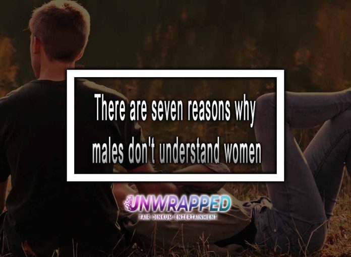 why males don't understand women