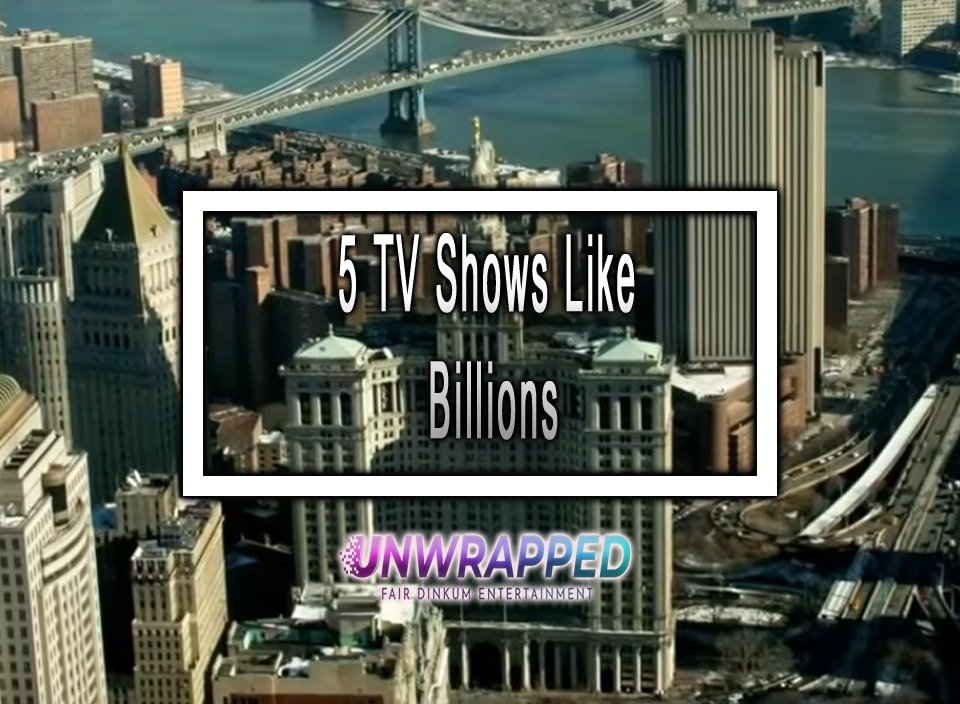 5 TV Shows Like Billions to Watch