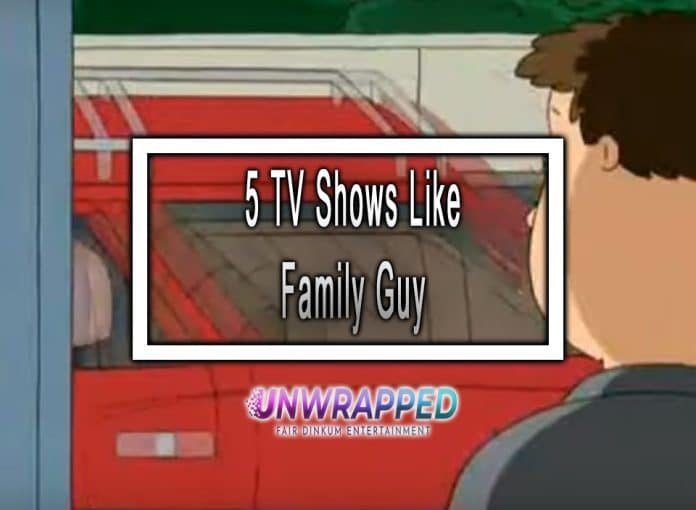 5 TV Shows Like Family Guy to Watch