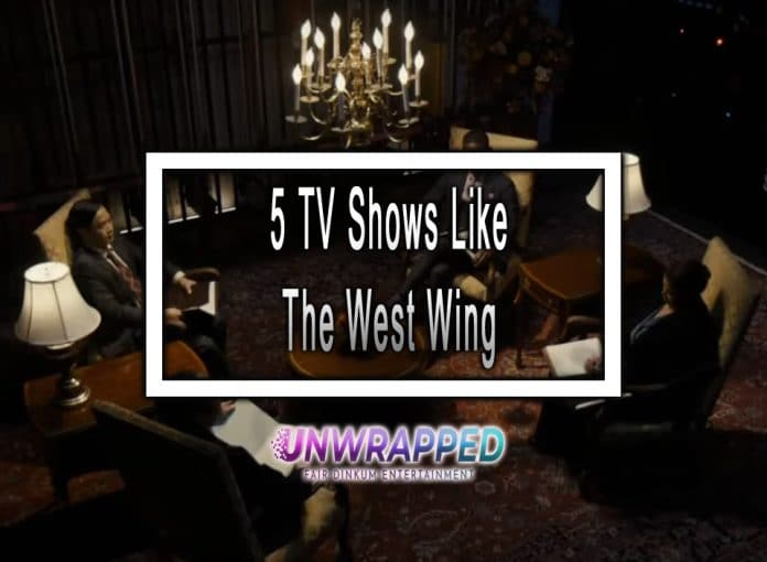 5 TV Shows Like The West Wing to Watch