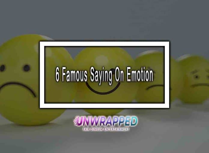 6 Famous Saying On Emotion