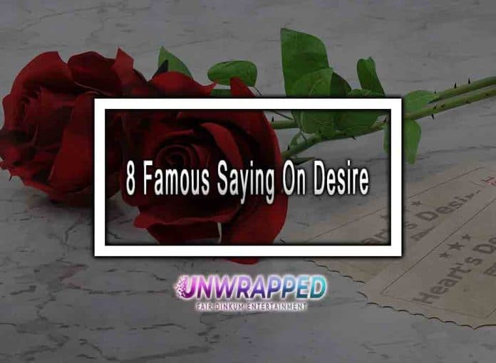 8 Famous Sayings On Desire