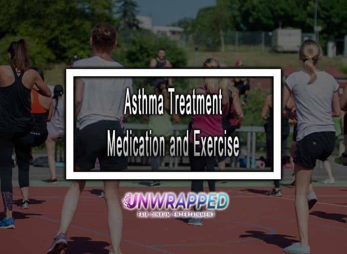 Asthma Treatment: Medication and Exercise