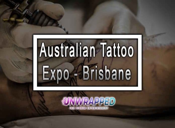 Australian Tattoo Expo - Brisbane 2022