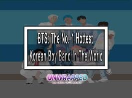 BTS: The No. 1 Hottest Korean Boy Band In The World