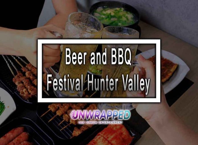 Beer and BBQ Festival Hunter Valley 2022