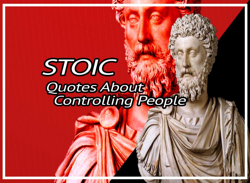 Best Quotes About Controlling People