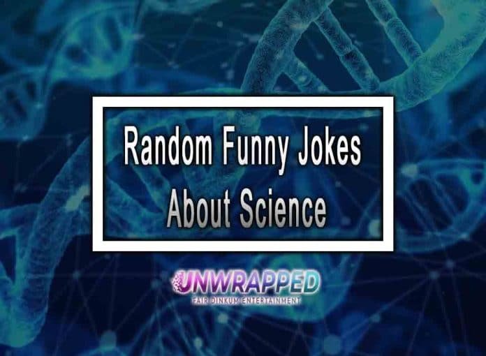 Random Funny Jokes About Science