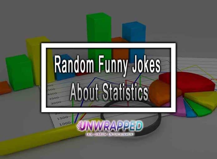 Random Funny Jokes About Statistics