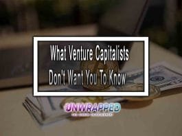 What Venture Capitalists Don't Want You To Know