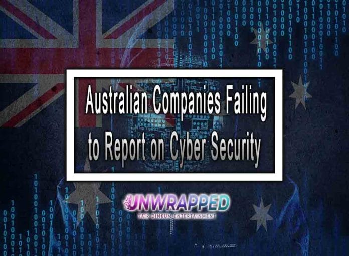 Australian Companies Failing to Report on Cyber Security