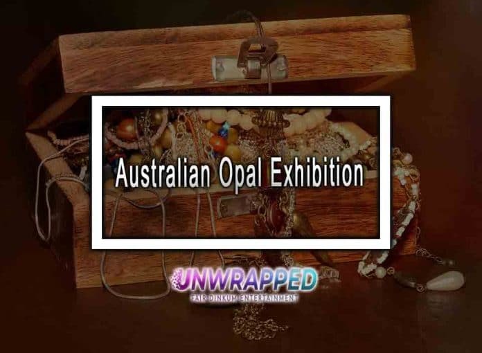 Australian Opal Exhibition