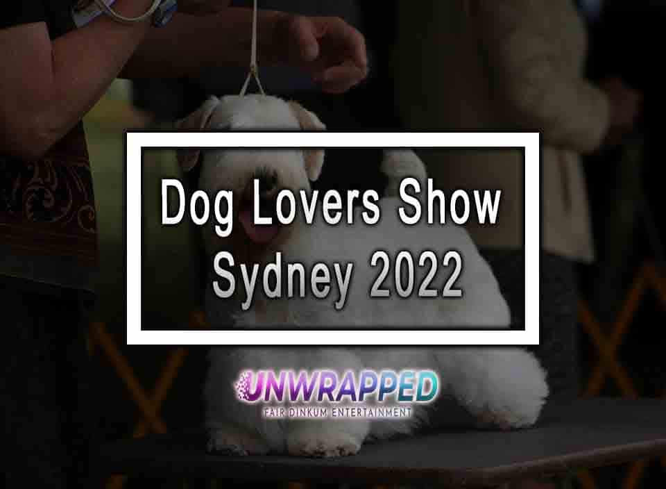 Dog Lovers Show Sydney 2022
